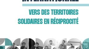 ESS et Solidarité Internationale : Vers des Territoires Solidaires en Réciprocité
